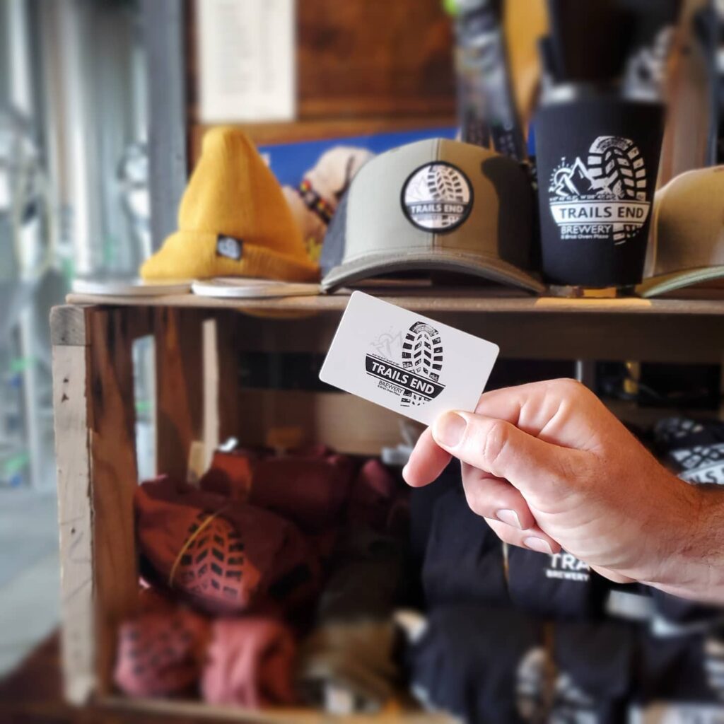 Trails End gift cards. Beer, food and retail….what a great gift idea! Cheers!