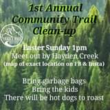 🌎 We hope you can make it to our 1st Annual Community Trail Clean-up on Easter S